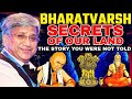 Bharat and Hidden Secrets of Bharatvarsh I Story of Bharat No One Told You I Maj Gen Rajiv Narayanan