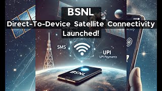 BSNL Direct-To-Device Satellite Connectivity Launched!