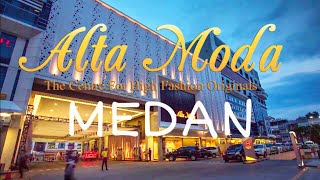 ALTA MODA MEDAN