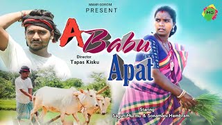 A Babu Apat//Full video//Ashok Hembram//Sarathi Hembram//Sagun//Tapas kisku//New Santhali Song 2023