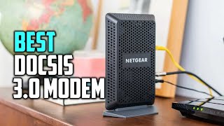 Best DOCSIS 3.0 Modem for Xfinity, Spectrum, Cox & Cable Plans in 2023 - Top 5 Review