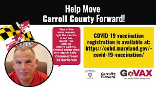 Commissioner Ed Rothstein - Get the Vaccine and Move Carroll Forward