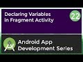 Android Application Development Tutorial for Beginners - #22 | 2017 | Declaring variable in Fragment