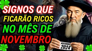 SURREAL: NOSTRADAMUS Previu MUITA RIQUEZA para Esses SIGNOS do ZODÍACO EM NOVEMBRO DE 2024