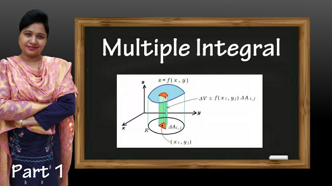 Part 1 Multiple Integrals Youtube