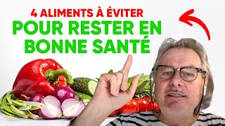 4 Aliments À Éviter Pour Rester en Bonne Santé