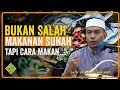 Dato' Dr Mohd Izhar Ariff. 10 Pemakanan Sunah dan CARA yang betul mengambilnya