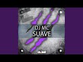 Suave (Extended Mix)