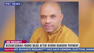 JH: Businessman Found Dead After N10MN Ransom Payment