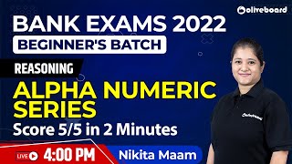 Alphanumeric Series | Bank Exams 2022 | Reasoning | Beginners Batch | Nikita Ma'am