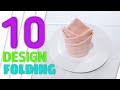 10 EASY NAPKIN FOLDING DESIGN