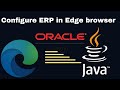 How to configure oracle ERP | how to enable java in edge browser - updated | fix java plugin error