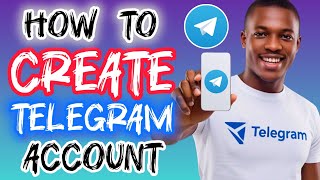 How To Create a Telegram Account on Mobile (Full Guide)