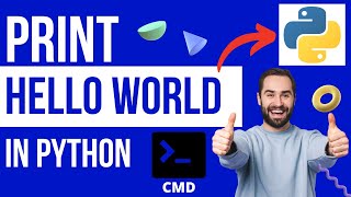 Python Program to Print "Hello World" | First Python Program | Python Tutorial | 2022