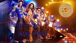 Manwa laage song lyrics | Happy New Year | Arijit Singh