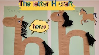 The Letter H Craft | Horse Craft | Letter recognition | Letter Art | Crafts for preschool and KG