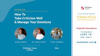 How To Take Criticism Well & Manage Your Emotions - Emotional Intelligence Series (Ep. 03 of 05)