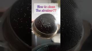 चाय की छन्नी साफ करने का आसान तरीका | How To Clean Tea Strainer??#cleaning#kitchen#kitchantips#shot