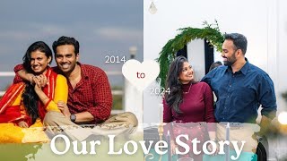 Our Story | How we met | 10 years together | Story time