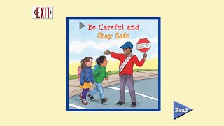 BE CAREFUL AND STAY SAFE I READ ALOUD BOOK I THE LEARNING TO GET ALONG SERIES
