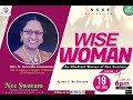 WISE WOMEN - Mrs. Revathi Emmanuel