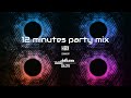 hbx 12 minutes party mix