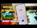 oppo reno 6 5g frp bypass without pc android 13 100 working new mathad 100 working with live prof