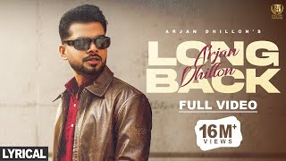 Arjan Dhillon : Long Back (Lyrics Video) | New Punjabi Song 2024 | Latest Punjabi Songs 2024