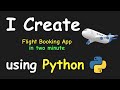 I CREATE FLIGHT BOOKING APP IN 2 MIN USING PYTHON & LEARN PYTHON BY BUILDING SIMPLE PROJECTS
