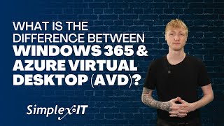 What is the Difference Between Windows 365 and Azure Virtual Desktop (AVD)?