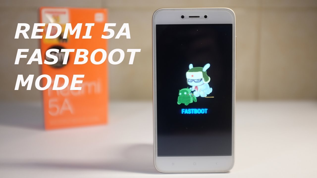 Fastboot Mode Xiaomi Redmi 5A - YouTube