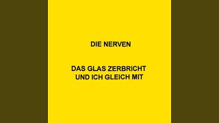 DAS GLAS ZERBRICHT UND ICH GLEICH MIT