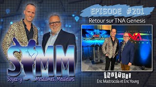 Soyez-y Mesdames, Messieurs | Épisode 201 | Retour sur TNA Genesis