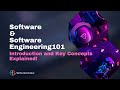 Software & Software Engineering 101: Introduction and Key Concepts Explained!