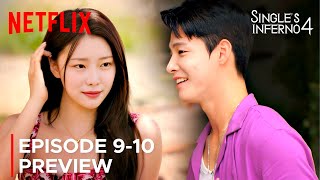 Single's Inferno Season 4 | Episode 9-10 Preview | Solo Hell Season 4 {ENG SUB} #netflix