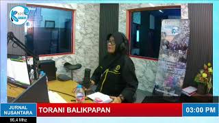 JURNAL NUSANTARA - TALKSHOW WITH TORANI BALIKPAPAN