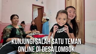 KUNJUNGI TEMAN ONLINE DI DESA LOMBOK BERBAGI KEBAHAGIAAN