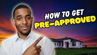 How to Get Pre-Approved for a Mortgage (Step-by-Step Guide for First-Time Buyers)