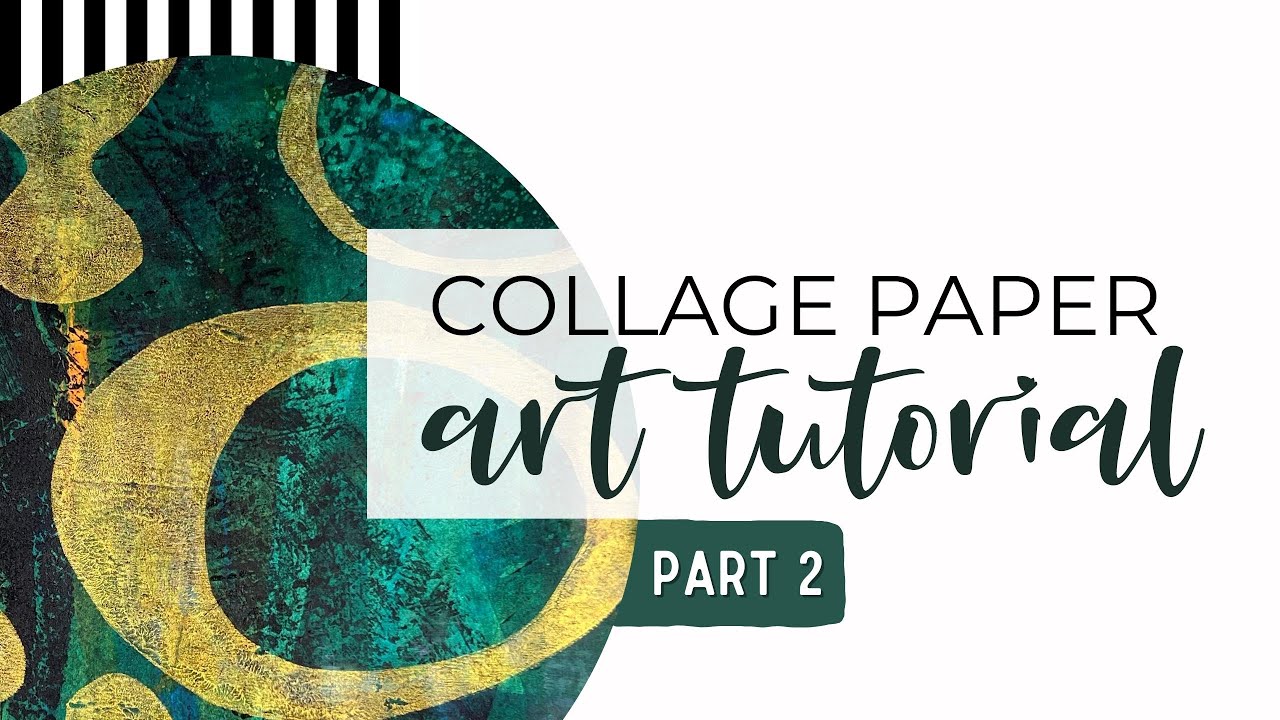 How To Make Collage Paper Part 2 Art Tutorial Youtube