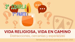 3  Vida religiosa, vida en camino: frutos del año de la vida consagrada y llamadas del Magisterio