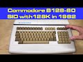 Exploring 1982's Commodore B128-80 aka CBM 610