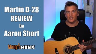 Martin D-28 (2017) Review by Aaron Short