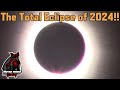 The Total Eclipse of 2024!!