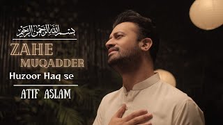 Zahe Muqaddar | Naat | Atif Aslam | Ramadan Special | Ai Vocals