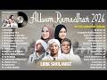 LAGU RAMADHAN TERBARU 2026 | HADDAD ALWI, OPICK, MAHER ZAIN, RISA SOLIHAH & AI KHODIJAH FULL ALBUM