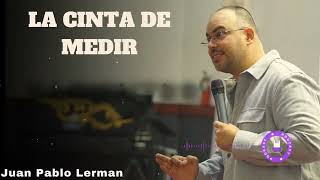 LA CINTA DE MEDIR - Juan Pablo Lerman