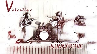 NUNNABOVE - Valentine (Official Music Video)