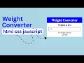 ⚖️ Weight Converter with JavaScript | HTML, CSS & JS Tutorial | Step-by-Step Guide 🚀