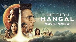 Mission Mangal Movie Review | Akshay Kumar | Vidya Balan | Sonakshi Sinha | Taapsee Pannu