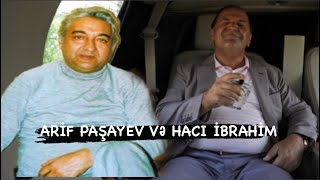 ŞOK: Hacı İbrahim 20 il öncə Arif Paşayevi içizdirib sonra videosunu çəkib